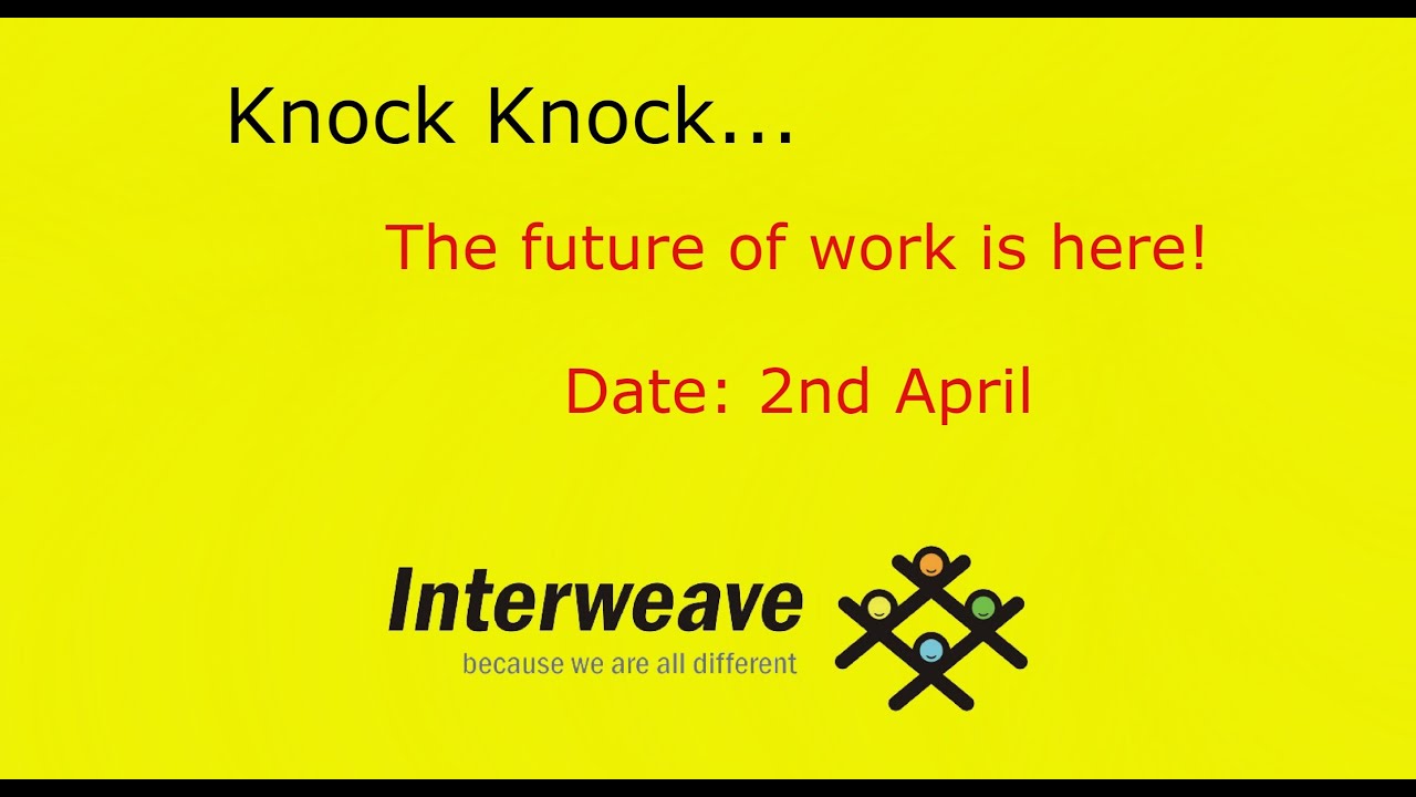 Knock Knock…The future of work is here